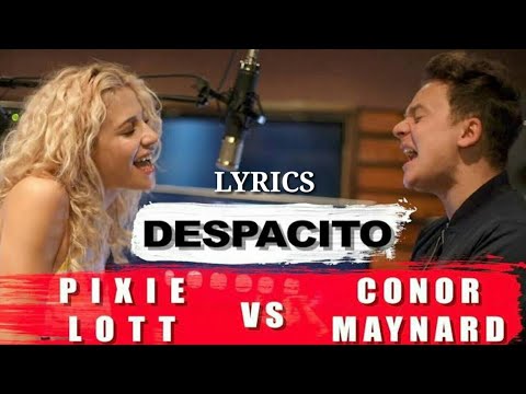 DESPACITO SING-OFF (Conor Maynard vs Pixie Lott) (Lyrics)