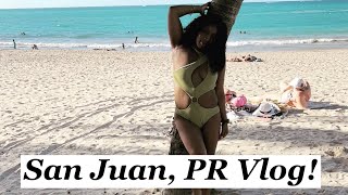 TRAVEL VLOG: ADULT SPRING BREAK! | SAN JUAN, PUERTO RICO 2022