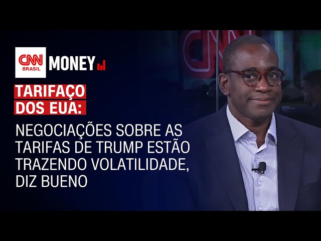 Negociações sobre as tarifas de Trump estão trazendo volatilidade, diz Bueno | Abertura de Mercado
