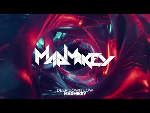 MadMikey - Deep Down Low