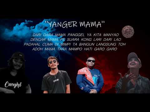 @angelbert_rap  || YANGER MAMA || Ft Vandeyken Balamu X Abam Rap X Fido Patty ( Video Lirik 2022 )