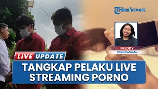Lakukan Tindakan Tak Senonoh dengan Live Streaming Pornografi, Pelaku Langsung Dibekuk Polda Sumut