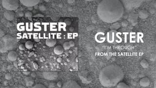 Guster - &quot;I&#39;m Through&quot; (Official Audio)
