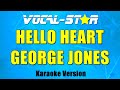 George Jones - Hello Heart (Karaoke Version) with Lyrics HD Vocal-Star Karaoke