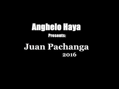anghelo haya   juan pachanga 2016