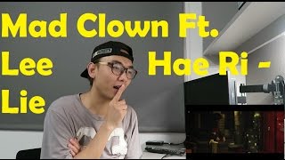 Mad Clown Ft. Lee Hae Ri - Lie MV Reaction