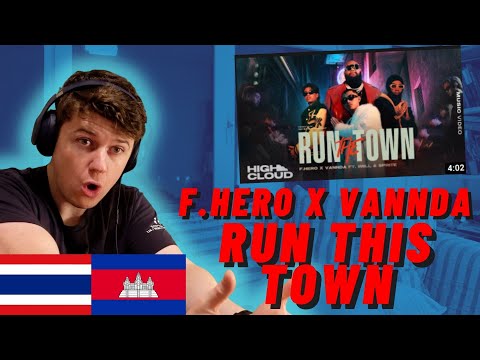 F.HERO🇹🇭 x VannDa🇰🇭 Ft. 1MILL & SPRITE - RUN THE TOWN!!((IRISH REACTION!!)) BEST COLLAB IN ASIA!!