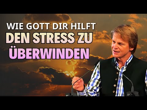 Hans Peter Royer Predigt - Wie Gott Dir Hilft, Den Stress Zu Überwinden