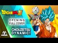 Dragon Ball Super Opening 1 Full Cover Chouzetsu Dynamic