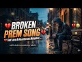 Broken Prem Instagram Viral Full Song Broken Prem Shiblu Nasheed No Copyright