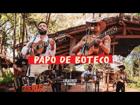 Lucas Reis & Thácio - Papo de Boteco - #semfiltro