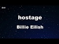 Karaoke♬ hostage - Billie Eilish 【No Guide Melody】 Instrumental