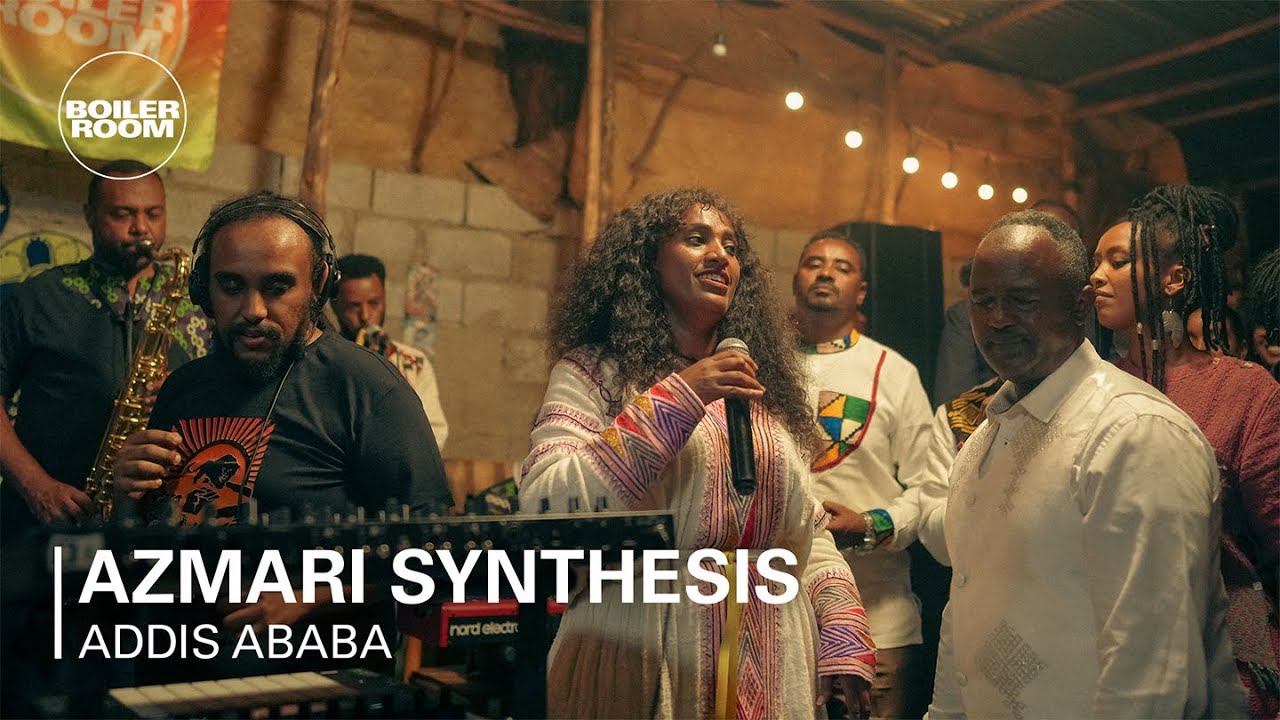 Azmari Synthesis - Boiler Room: Addis Ababa