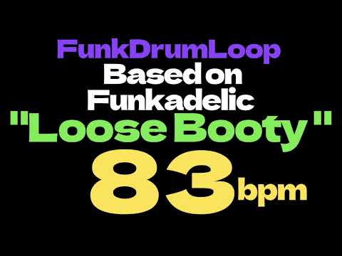 Funk Drum Loop [Based on Funkadelic "Loose Booty" 83bpm]