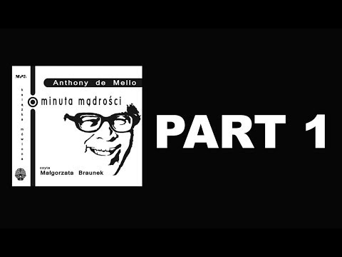 ANTHONY DE MELLO - Minuta mądrości - Nr 1 - Wprowadzenie [OFFICIAL AUDIO]