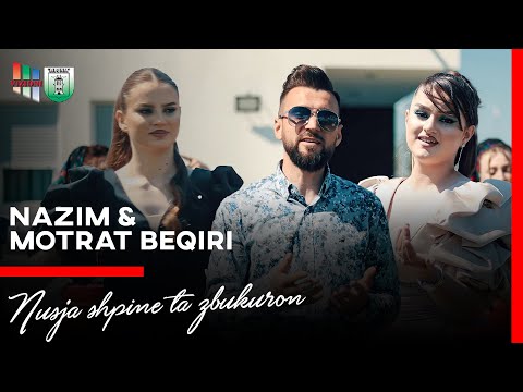 Nazim Beqiri x Motrat Beqiri  - Nusja shpine ta zbukuron