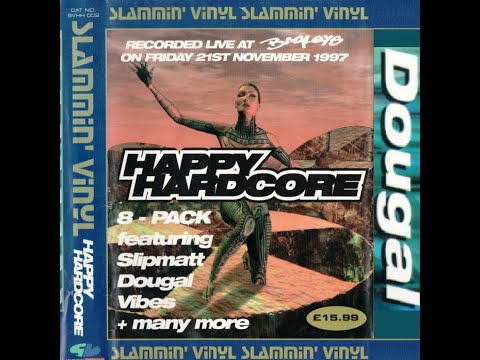 Happy Hardcore Slammin' Vinyl Live at Bagleys Nov 21st 1997 Dougal Recreated by TheDonk