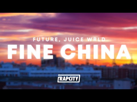 Future, Juice WRLD - Fine China (Lyrics)