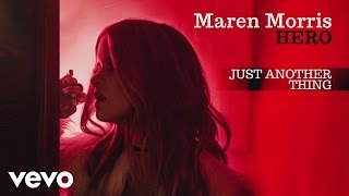 Maren Morris - Just Another Thing (Audio)