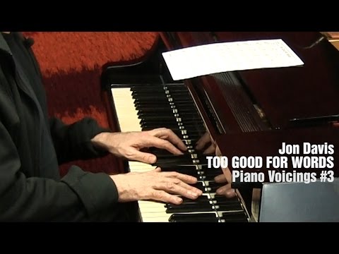 Jon Davis - Voicings #3 TOO GOOD FOR WORDS