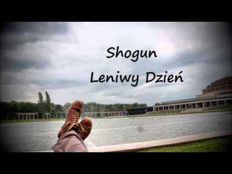 Shogun - Leniwy Dzień (prod.Khalifa Beats)