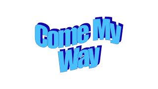 Royal-T - Come My Way