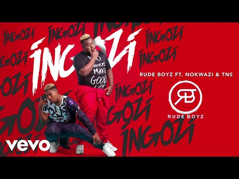 Rudeboyz - Ingozi (Audio) ft. Nokwazi, TNS