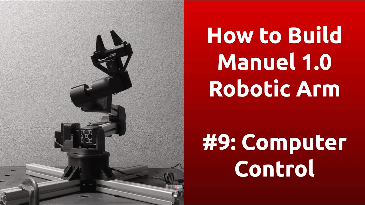 How to Build a Robot Arm #9: Computer Control