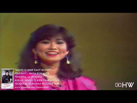 Maya Rumantir - Manis Di Bibir Pahit Di Hati (1983) Aneka Ria Safari
