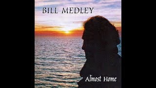 I Believe-Bill Medley