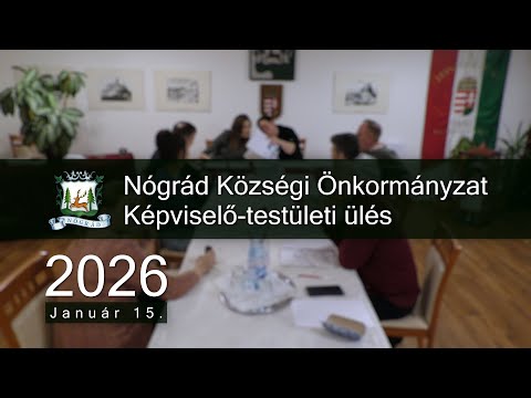 2026. 01. 15. Képviselő-testületi ülés - Nógrád Község Önkormányzata