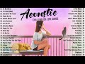 Best Acoustic Songs 2024 Top Chill Love Songs Cover 2024 Soft Acoustic Love Songs