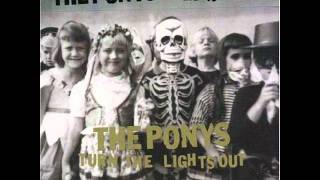 Turn the Lights Out - The Ponys