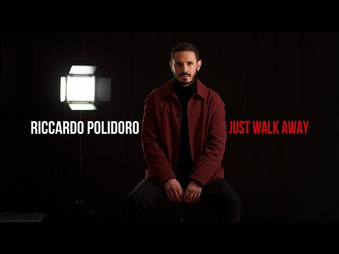 Riccardo Polidoro - Just Walk Away