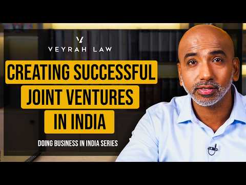 Foreign Investor’s Guide to Successful Joint Ventures | Doing Business in India | Episode 9