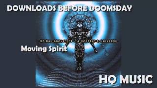 Spiral Architect - 03 - Moving Spirit [HQ]