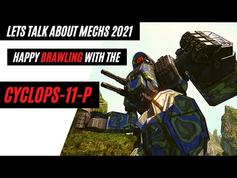 Lets talk about mechs: Cyclops-11-P (CP-11-P) Happy Brawling| MWO gameplay & tips 2021