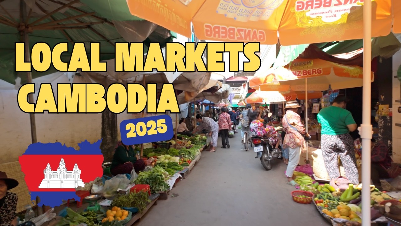 🇰🇭 Exploring Cambodia’s Most Vibrant Local Markets