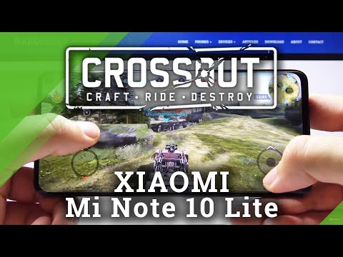 How Crossout Works on Xiaomi Mi Note 10 Lite - Gaming Quality Checkup