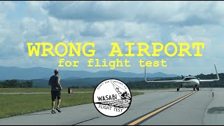 WRONG AIRPORT For Flight Test -  First Flight Preparation - Raptor Prototype Experimental Aircraft