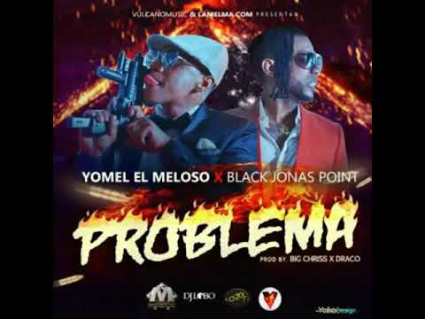 Yomel ft Black Point - Problema (Audio 2018)