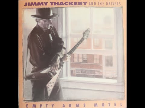 Jimmy Thackery And The Drivers - Empty Arms Motel (1992) [Complete CD]
