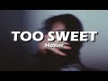 Hozier - Too Sweet (Lyrics) | i take my whiskey neat