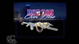 Rob Zoe - Over Here