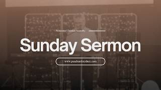 PCA Sunday Sermon