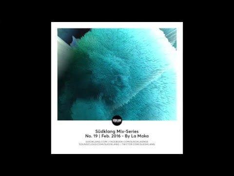 Suedklang Mix-Series #19 - By La Maka (02/16)