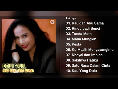 DEWI YULL - ALBUM KAU DAN AKU SAMA
