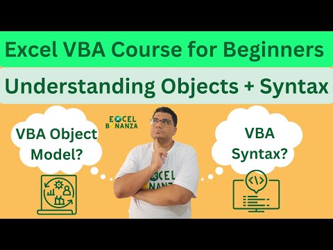Understanding Excel VBA  object model + Excel VBA syntax guide | Excel VBA Course for beginners 02