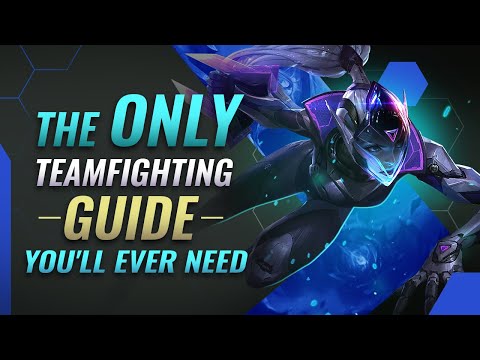 The ONLY Teamfighting Guide You'll EVER NEED - League of Legends