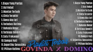 Download lagu Govinda - Siapa Yang Pantas Full Album || Domino Full Album || Lagu Pop Indo Full Album mp3